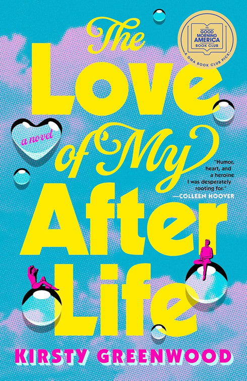 THE LOVE OF MY AFTERLIFE - GREENWOOD. KRISTY